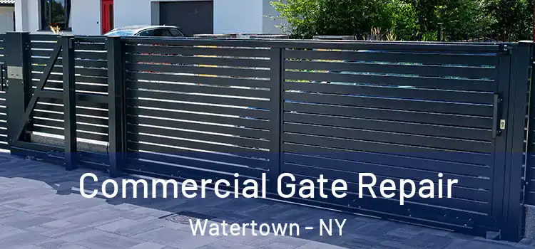 Commercial Gate Repair Watertown - NY